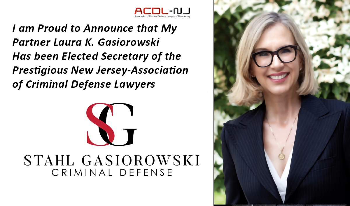 Laura K. Gasiorowski Elected to Prestigious New Jersey-Association of Criminal Defense Lawyers as Secretary